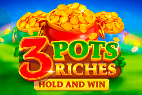 3&nbsp;Pots&nbsp;Riches:&nbsp;Hold&nbsp;and&nbsp;Win